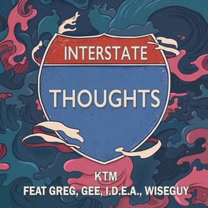 Interstate Thoughts (feat. Greg Roy, Gee, 100 Bucks & Wise Guy) (Explicit)