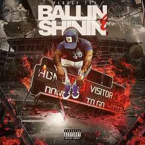 Ballin & Shining (Explicit)