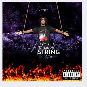 Strings Still Attacted (Explicit)