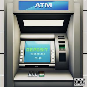 Deposit (feat. Frico) [Explicit]