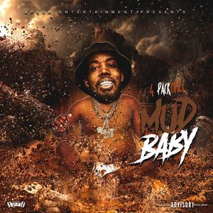 Mud Baby (Explicit)