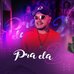 Pra Ela 2 (Explicit)