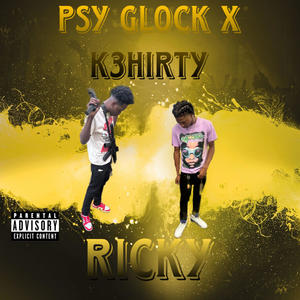 Ricky (feat. LiGlockpsy) (Explicit)