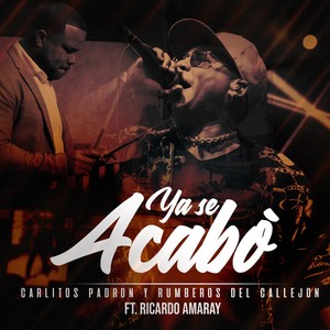 Ya Se Acabó(feat. Ricardo Amaray)