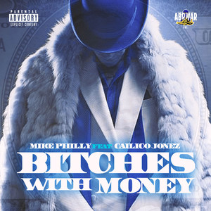 *****es With Money (feat. Calico Jonez)