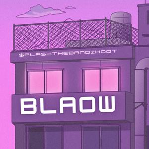Blaow (Explicit)