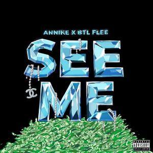See Me (feat. BTL Flee) (Explicit)
