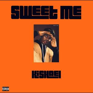 Sweet Me (Explicit)