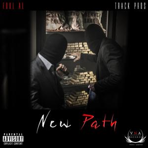 New Path (feat. Track Pros) (Explicit)