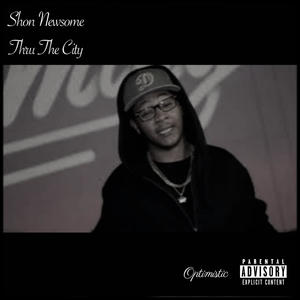 Thru The City (Explicit)