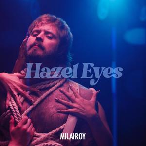 Hazel Eyes (Explicit)