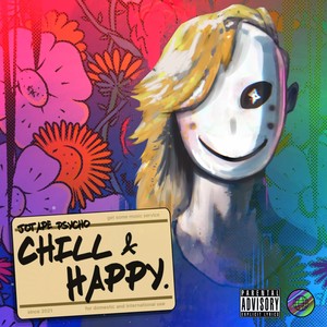 Chill And Happy (Explicit)