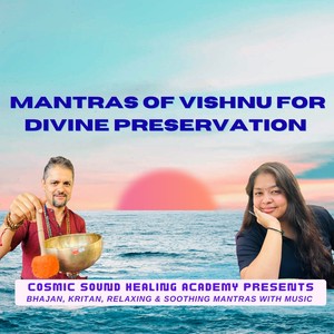 Mantras of Vishnu for Devine Preservation