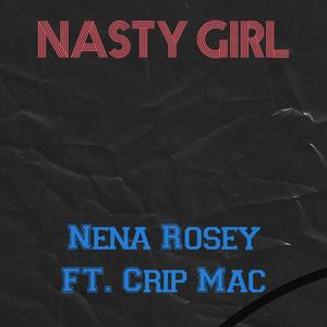 Nasty Girl (feat. Crip Mac) (Explicit)