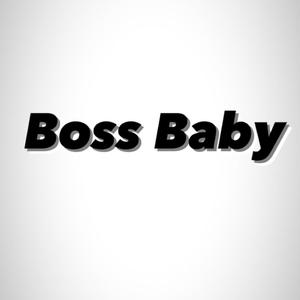 Boss Baby (Explicit)