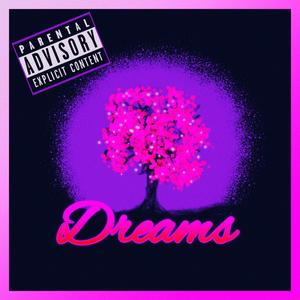 Dreams (Explicit)