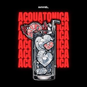 Acqua Tonica (Explicit)