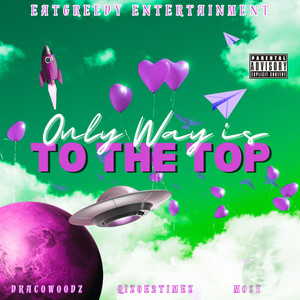 To The Top (Explicit)