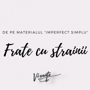 Frate cu străinii
