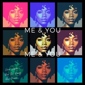 ME & YOU (feat. Dre The King & Don Minu) [Explicit]