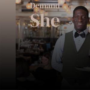 Demand She