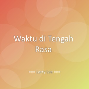 Waktu di Tengah Rasa