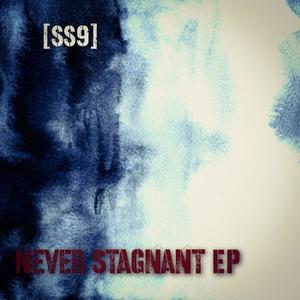 Never Stagnant (Explicit)