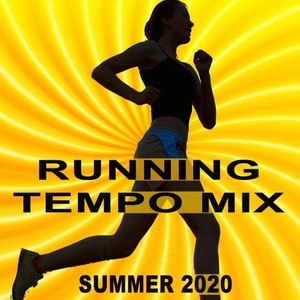 Running Tempo Mix (Summer 2020 the Best Motivational Running and Jogging Music Playlist to Make Every Run Tracker Workout to a Success)
