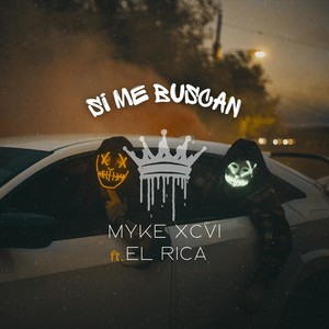 Si me buscan (feat. El Rica)