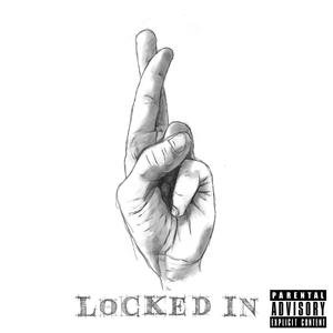 Locked In (feat. Tyso Sprme & Lou Buzzin$) (Explicit)