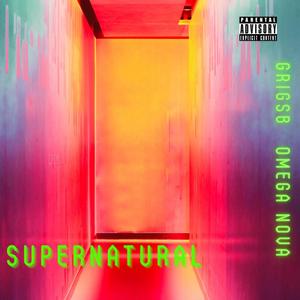 Super Natural(feat. Omega Nova) (Explicit)