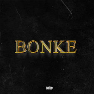 Bonke (Explicit)