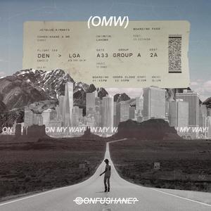 OMW (On My Way) [Explicit]