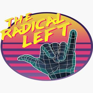The Radical Left (Get Ready)