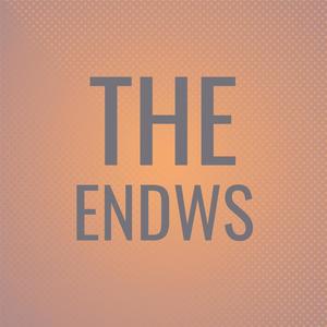 The EndWs