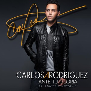 Ante Tu Gloria(feat. Eunice Rodriguez)