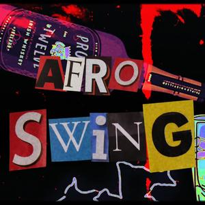 Afro swing (Explicit)