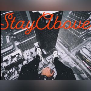 Stay Above Mixtape (Explicit)