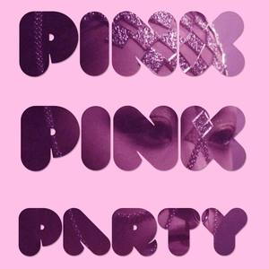 Pink Pink Party