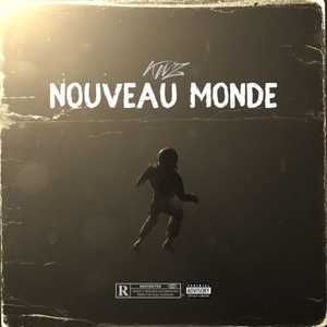 Nouveau Monde (Explicit)