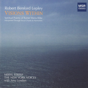 Robert Lepley: Visions Within - Spiritual Poems of Rainer Maria Rilke