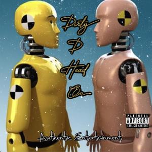 Head On (feat. Dirty D) (Explicit)