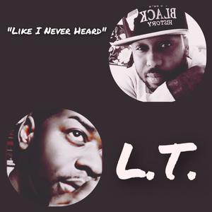 Like I Never Heard (Explicit)