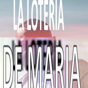 La Loteria de Maria