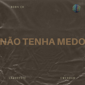 Não tenha medo (Explicit)