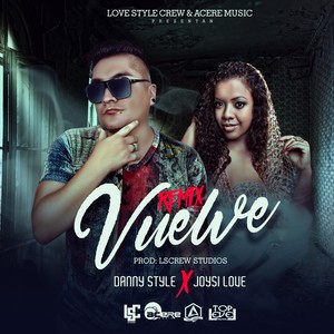 Vuelve (Remix) [feat. Joysi Love]