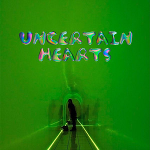 Uncertain Hearts