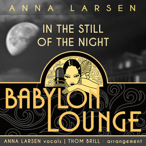 In the Still of the Night (Babylon Lounge)