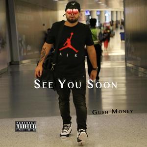 See You Soon (Explicit)