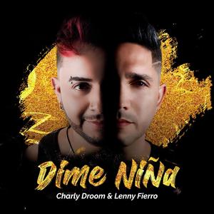 Dime Niña (feat. Lenny Fierro)